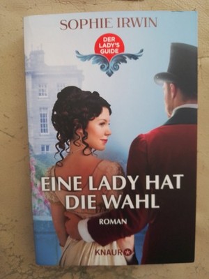 Sophie Irwin: Eine Lady hat die Wahl (9783426529201)