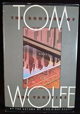 The Bonfire of the Vanities First Edition by Tom Wolfe 1987 HC DJ