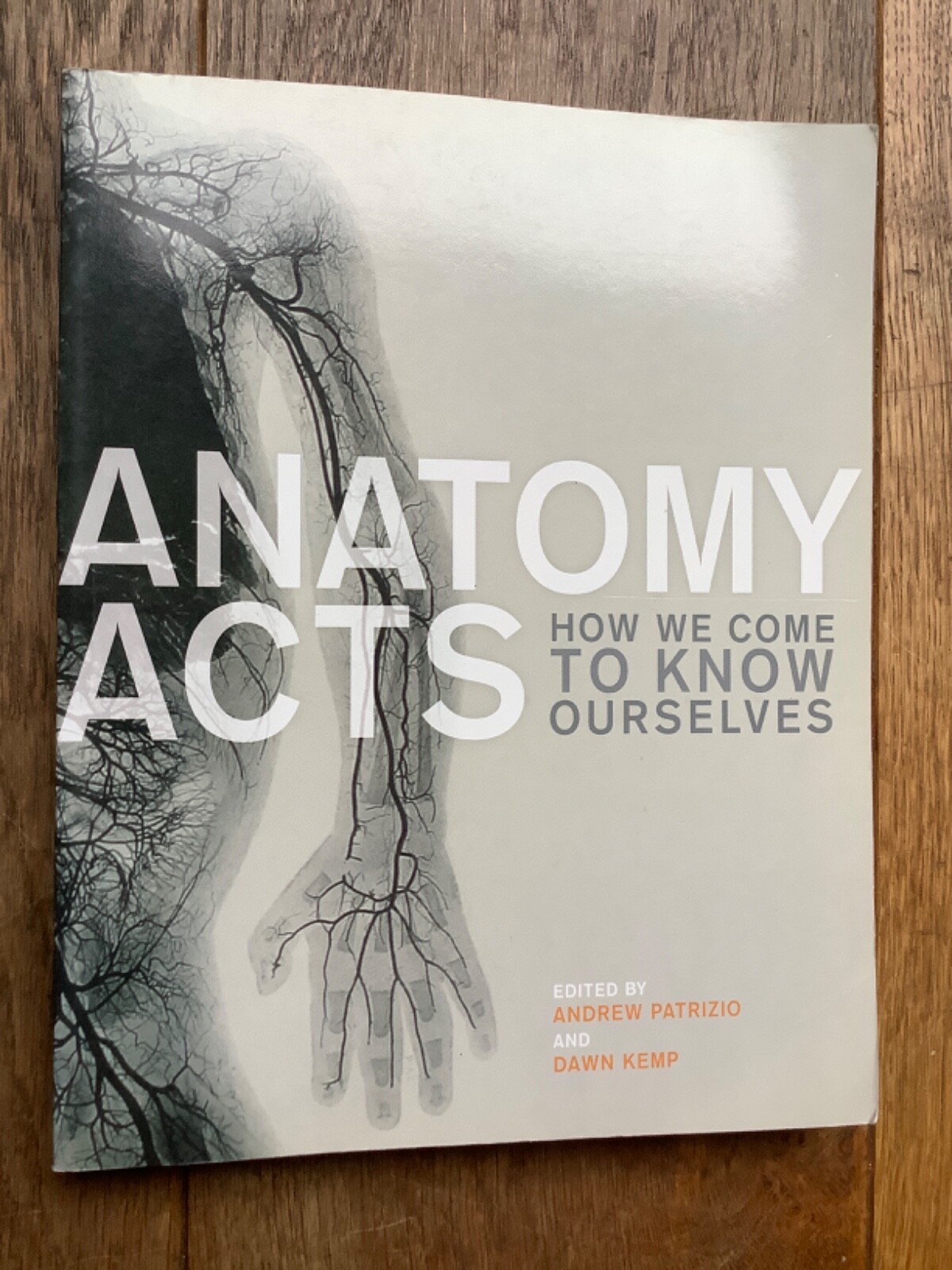 ANATOMY ACTS How We Come To Know Ourselves, Scottish  Pbk Book