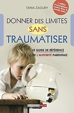 Donner des limites sans traumatiser by Tania Zagury | Book | condition very good