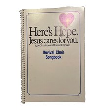 Here's Hope Jesus Cares for You 1990 Simultaneous Revival Emphasis Revival Choir