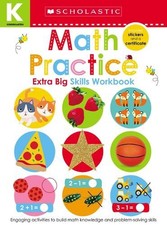 Math Practice Kindergarten Workbook: Scholastic Early Learners Extra Big Skills