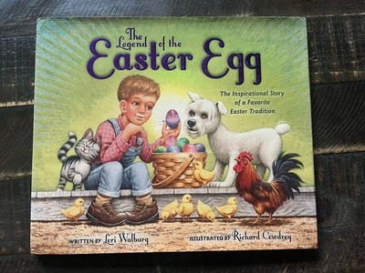 Legend of the Easter Egg Hardcover Inspirational Book by Lori Walburg 