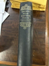 ANCIENT NEAR EASTERN TEXTS RELATING TO THE OLD TESTAMENT - Pritchard, 1st 1950