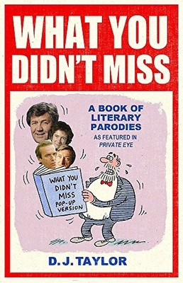 What You Didn't Miss: A Book of Literary Parodies as Featured in