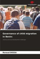 Renaud Dossa | Governance Of Child Migration In Benin: | Taschenbuch | Englisch