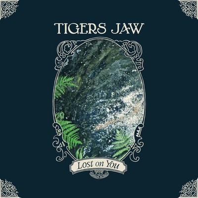 Tigers Jaw LOST ON YOU New Sealed CD