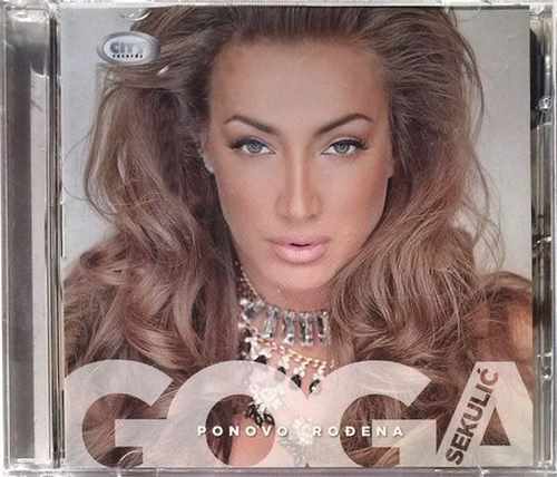 CD GOGA SEKULIC PONOVO RODJENA album 2014 zabavna pop muzika glazba srbija - Picture 2 of 3