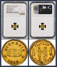 UNIQUE R.8+ / 1883 KENTUCKY / CALIFORNIA GOLD TOKEN / NGC UNC / UNITED WE STAND