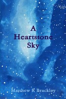 Matthew R Brackley | A Heartstone Sky | Taschenbuch | Englisch (2013) | [.]