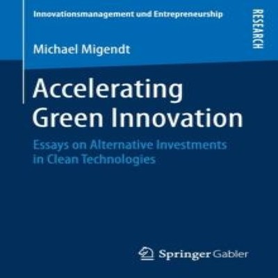 Accelerating Green Innovation Essays on Alternative Investments i