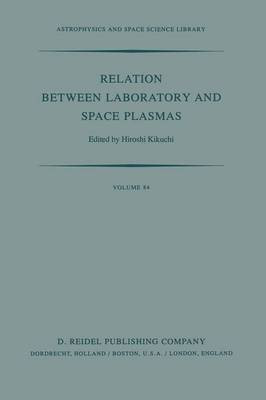 Relation Between Laboratory and Space Plasmas - 9789400984424