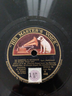 ''His Master's Voice'' Gabriel's Message / Born This Day / Jesu, Joy Of Man's...