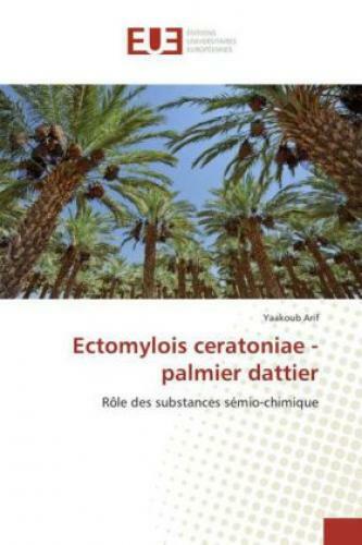 Thumbnail - Ectomylois Ceratoniae - Palmier Dattier Rôle Des Substances