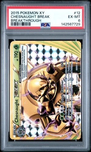 2015 POKEMON XY BREAKTHROUGH #12 CHESNAUGHT BREAK PSA 6