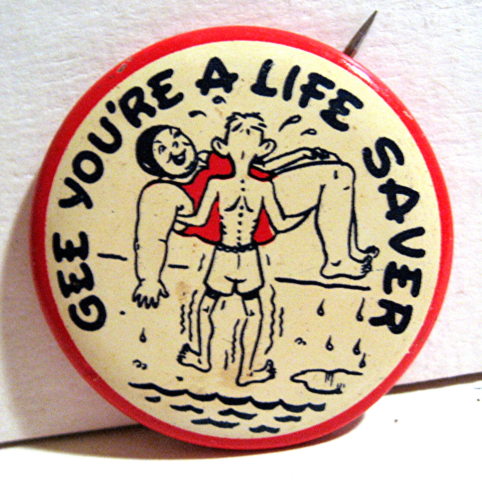 NOS (new old stock) 1940s–50s pinback button with a cheeky Life Saver candy pun — tiny, genuine, and impossibly rare ephemera that's a collector's delight.