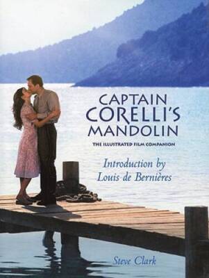 Captain Corellis Mandolin: The Illustrated Film Companion - Hardcover - GOOD