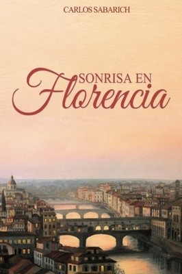 Sonrisa en Florencia: Novela Historica, Romantica Historica, Romantica en Espano