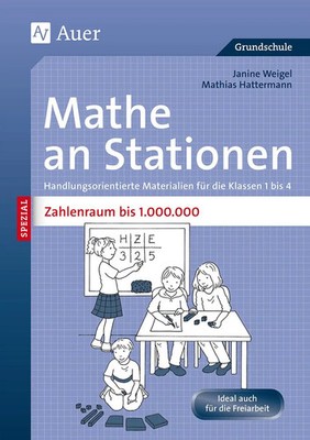 Mathe an Stationen SPEZIAL Zahlenraum bis 1 000 000 Janine Weigel (u. a.) 80 S.
