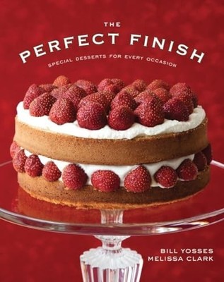 The Perfect Finish   Special Desserts for Every Oc... by Clark, Melissa Hardback