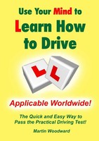 Martin Woodward | Use Your Mind To Learn How To Drive | Taschenbuch | Englisch