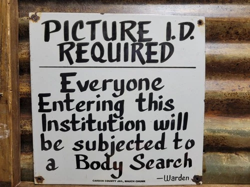 VINTAGE JAIL PORCELAIN SIGN OLD PRISON JIM THORP WARDEN PENITENTIARY BODY SEARCH