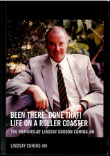 Been There, Done That - Life on a Roller Coaster ; SIGNED by Lindsay Cumming AM