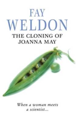The Cloning of Joanna May - Paperback By Fay Weldon - GOOD