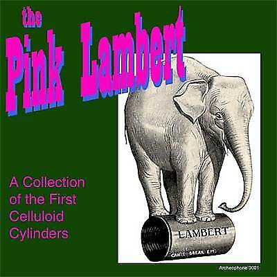 Pink Lambert CD: A Collection of the First Celluloid Cylinders - Various #G1 - Picture 1 of 1