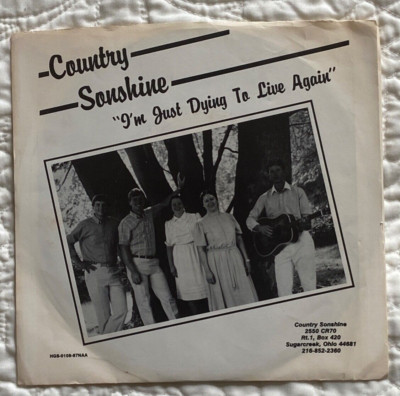 COUNTRY SONSHINE I'm Just Dying 7'' w/ PICTURE SLEEVE Rare OHIO GOSPEL FOLK! Nice