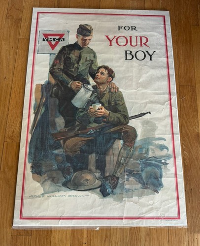 Y.M.C.A WW1 POSTER, FOR YOUR BOY, BY ARTHUR W. BROWN UNITED WAR WORK 1918 CAMPAI