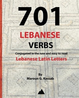 701 LEBANESE VERBS By Maroun Kassab **BRAND NEW**