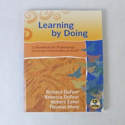 Learning By Doing CD-ROM & Paperback 2006 Eaker DuFour Many Pre-Owned