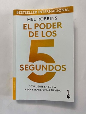 El poder de los 5 segundos, Paperback by Robbins, Mel - Se Valiente En El ..GOOD