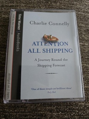 Attention All Shipping Charlie Connelly Audiobook Shipping Forecast
