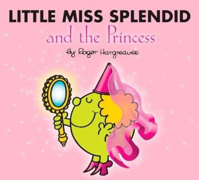 Little Miss Splendid and the Princess - Paperback, by Hargreaves Roger - Good