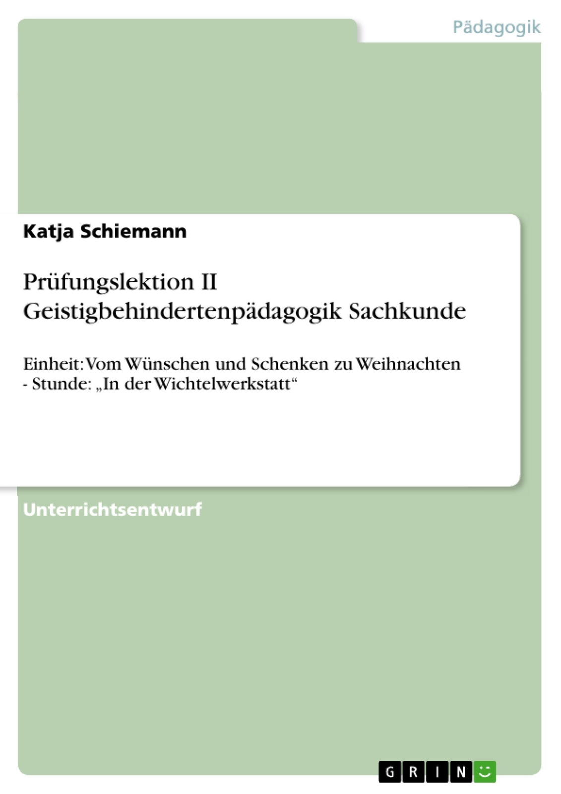 Thumbnail - Prüfungslektion Ii Geistigbehindertenpädagogik Sachkunde | Katja