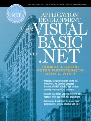 Application Development Using Visual Basic and .Net, Thorsteinson, Peter,Wyatt,