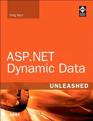 ASP.NET Dynamic Data Unleashed - Sych, Oleg