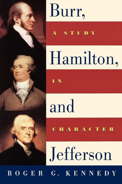 Roger G. Kennedy | Burr, Hamilton, And Jefferson | Taschenbuch | Englisch (2000)-image