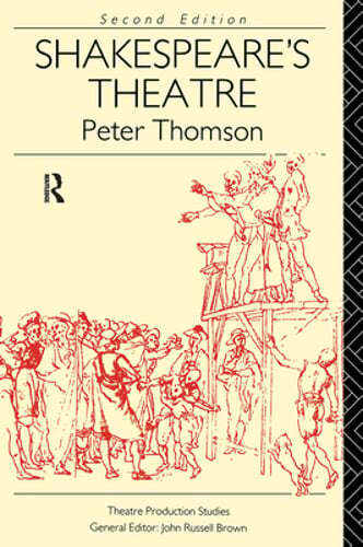 Shakespeare's Theatre by Peter Thomson: Used