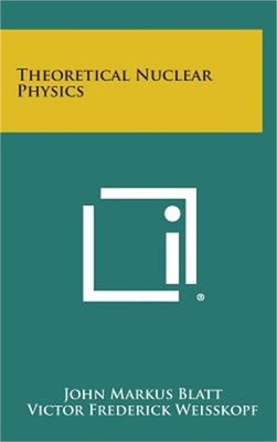 Theoretical Nuclear Physics (Hardback or Cased Book)