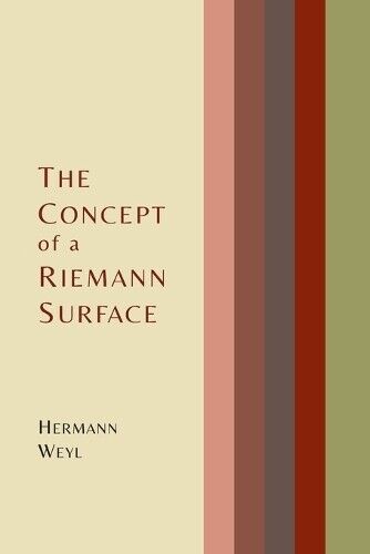 Thumbnail - Hermann Weyl The Concept Of A Riemann Surface (taschenbuch)