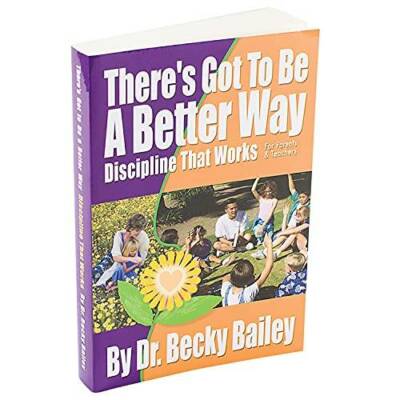 There's Got To Be A Better Way: Discipline That Works! - Paperback - GOOD