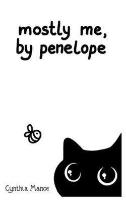 Mostly Me, By Penelope -  NEW CYNTHIA. MANCE 2023-06-30