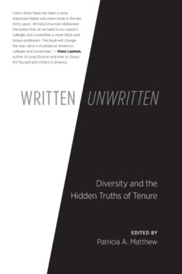 Matthew - Written/Unwritten  Diversity and the Hidden Truths of Tenure - X555z