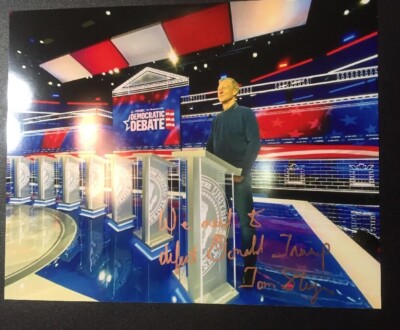 Tom Steyer Signed & Inscribed Photo We Need To Defeat Donald Trump Rare