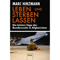 Leben Und Sterben Lassen: Die Letzten Tage Der Bundeswehr In Afghanistan | ...