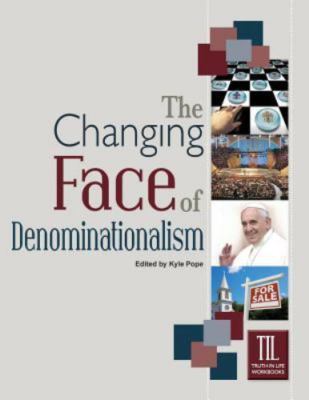 The Changing Face of Denominationalism -