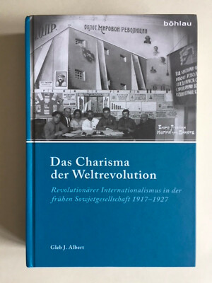Das Charisma Der Weltrevolution by Gleb J. Albert / In German / Free US Shipping
